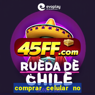 comprar celular no boleto parcelado